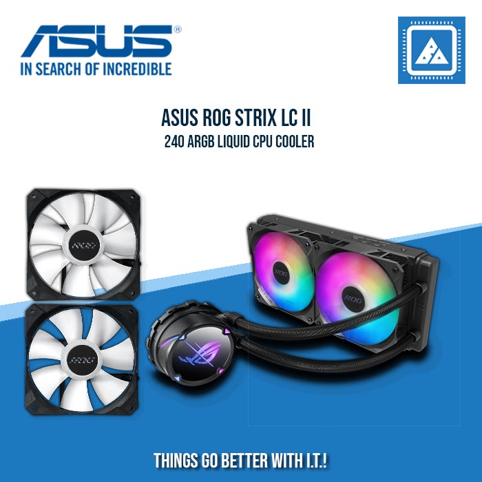 ASUS ROG STRIX LC II 240 ARGB LIQUID CPU COOLER ASUS ROG STRIX LC II 240 ARGB LIQUID CPU COOLER
